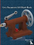 Verma, Gaurav, Weber, Matt - Creo Parametric 8.0 Black Book