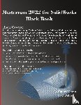 Verma, Gaurav, Weber, Matt - Mastercam 2022 for SolidWorks Black Book