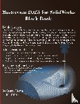 Verma, Gaurav, Weber, Matt - Mastercam 2023 for SolidWorks Black Book