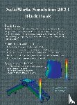 Verma, Gaurav, Weber, Matt - SolidWorks Simulation 2023 Black Book