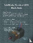 Verma, Gaurav, Weber, Matt - SolidWorks Electrical 2023 Black Book