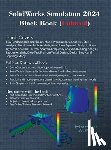 Verma, Gaurav, Weber, Matt - SolidWorks Simulation 2024 Black Book