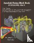 Verma, Gaurav, Weber, Matt - Autodesk Fusion Black Book (V 2.0.21508) Part 1