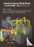 Verma, Gaurav, Weber, Matt - Autodesk Fusion Black Book (V 2.0.21508) Part 1