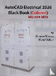 Verma, Gaurav, Weber, Matt - AutoCAD Electrical 2026 Black Book