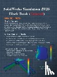 Verma, Gaurav, Weber, Matt - SolidWorks Simulation 2026 Black Book