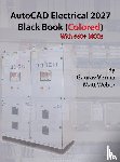 Verma, Gaurav, Weber, Matt - AutoCAD Electrical 2027 Black Book