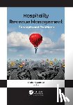  - Hospitality Revenue Management: Concepts and Practices