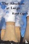 Capek, Karel - The Absolute at Large