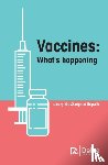  - Vaccines: What's Happening