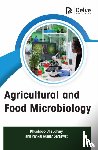 Chaudhary, Khushboo, Saraswat, Pankaj Kumar - Agricultural and Food Microbiology