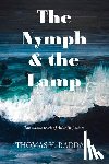 Raddall, Thomas H. - The Nymph and the Lamp: (New Edition)