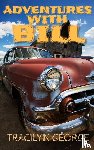 George, Tracilyn - Adventures With Bill