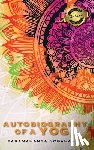 Yogananda, Paramahansa - Autobiography of a Yogi (Deluxe Library Edition) (Annotated)