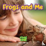 Harvey, Sarah - Frogs and Me