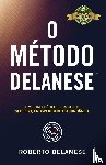 Delanese, Roberto - O Metodo Delanese
