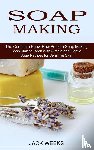 Weeks, Jack - Soap Making Recipes