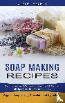 Ford, Julie - Soap Making Recipes