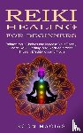 Macias, Soon - Reiki Healing for Beginners