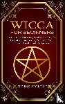 Deckert, Merle - Wicca for Beginners