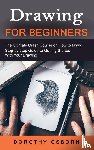 Osborn, Dorothy - Drawing for Beginners