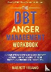 Huang, Barrett - The DBT Anger Management Workbook