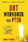 Huang, Barrett - DBT Workbook For PTSD