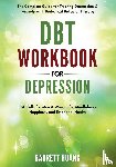 Huang, Barrett - DBT Workbook for Depression