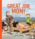 Wang, Holman - Great Job, Mom