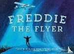 Metcalfe-Chenail, Danielle, Carmichael, Fred, Loreen-Wulf, Audrea - Freddie the Flyer