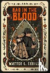Cerilli, Matteo L. - Bad in the Blood