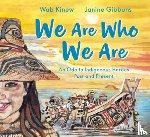 Kinew, Wab, Gibbons, Janine - We Are Who We Are