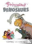 Bailey, Linda, Ang, Joy - Princesses Versus Dinosaurs