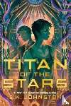 Johnston, E. K. - Titan of the Stars