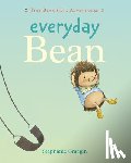 Graegin, Stephanie - Everyday Bean (Tiny Bean's Big Adventures, Book #1)