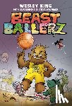 King, Wesley, Wolfhard, Steve - Beast Ballerz #1