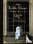 Nason, Riel, Eggenschwiler, Byron - The Little Ghost Who Was a Quilt - Gift Edition