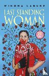 LaDuke, Winona - Last Standing Woman