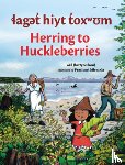 Wilson, osil Betty - laget hiyt toxwum / Herring to Huckleberries