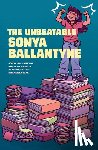Ballantyne, Sonya - The Unbeatable Sonya Ballantyne