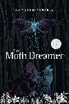 Farrell, Amy Lynn - The Moth Dreamer