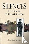 Blomstrom, Roy - Silences: A Novel of the 1918 Finnish Civil War