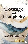Languedoc, Claudette - Courage and Complicity