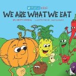 Hammill, Kristy - We Are What We Eat