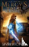 Bronny, Sever - MERCYS TRIAL