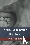 LaVigne, Maurice - Fertility Acupuncture Handbook