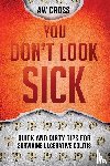Cross, Aw - You Don't Look Sick
