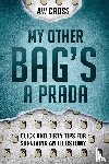 Cross, Aw - My Other Bag's a Prada