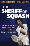 Dinerman, Rob, Khan, Karen - The Sheriff of Squash