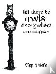 Priebe, Ken - Let There Be Owls Everywhere